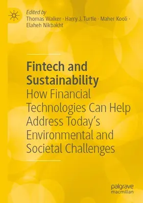 Walker / Nikbakht / Turtle |  Fintech and Sustainability | Buch |  Sack Fachmedien