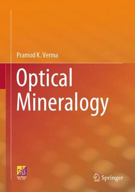 Verma |  Optical Mineralogy | Buch |  Sack Fachmedien