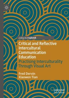 Tian / Dervin |  Critical and Reflective Intercultural Communication Education | Buch |  Sack Fachmedien