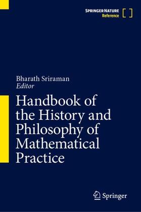 Sriraman |  Handbook of the History and Philosophy of Mathematical Practice | Buch |  Sack Fachmedien