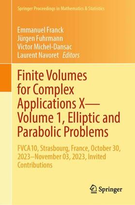 Franck / Navoret / Fuhrmann |  Finite Volumes for Complex Applications X¿Volume 1, Elliptic and Parabolic Problems | Buch |  Sack Fachmedien