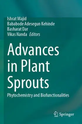 Majid / Nanda / Kehinde |  Advances in Plant Sprouts | Buch |  Sack Fachmedien