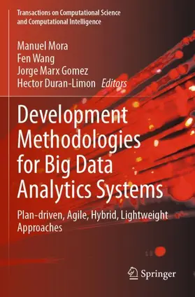 Mora / Duran-Limon / Wang |  Development Methodologies for Big Data Analytics Systems | Buch |  Sack Fachmedien