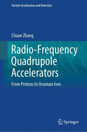 Zhang |  Radio-Frequency Quadrupole Accelerators | Buch |  Sack Fachmedien