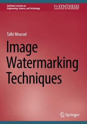Mourad |  Image Watermarking Techniques | Buch |  Sack Fachmedien