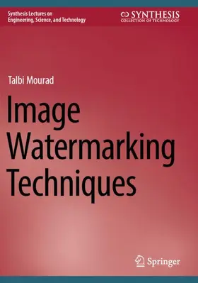 Mourad |  Image Watermarking Techniques | Buch |  Sack Fachmedien