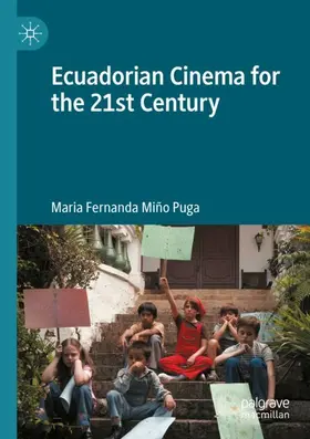 Miño Puga |  Ecuadorian Cinema for the 21st Century | Buch |  Sack Fachmedien