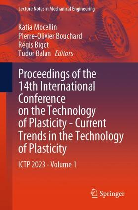 Mocellin / Balan / Bouchard |  Proceedings of the 14th International Conference on the Technology of Plasticity - Current Trends in the Technology of Plasticity | Buch |  Sack Fachmedien