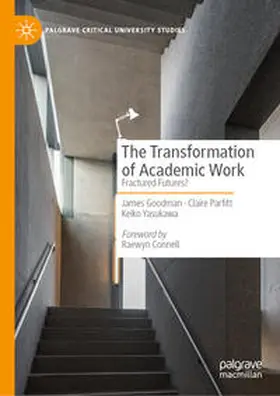 Goodman / Parfitt / Yasukawa |  The Transformation of Academic Work | eBook | Sack Fachmedien