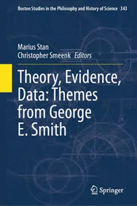 Stan / Smeenk |  Theory, Evidence, Data: Themes from George E. Smith | eBook | Sack Fachmedien