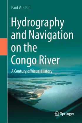 Van Pul |  Hydrography and Navigation on the Congo River | Buch |  Sack Fachmedien