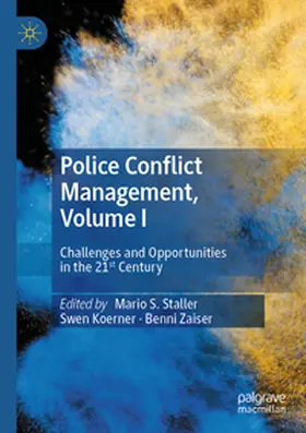 Staller / Zaiser / Koerner | Police Conflict Management, Volume I | Buch | 978-3-031-41098-7 | sack.de