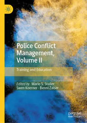 Staller / Koerner / Zaiser | Police Conflict Management, Volume II | E-Book | sack.de