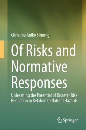 Simmig |  Of Risks and Normative Responses | Buch |  Sack Fachmedien