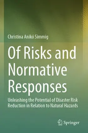 Simmig |  Of Risks and Normative Responses | Buch |  Sack Fachmedien