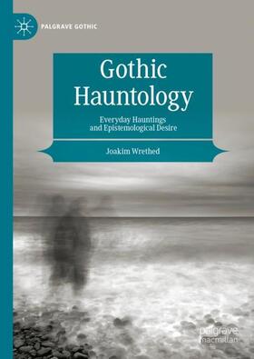 Wrethed |  Gothic Hauntology | Buch |  Sack Fachmedien