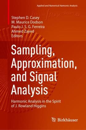 Casey / Zayed / Dodson |  Sampling, Approximation, and Signal Analysis | Buch |  Sack Fachmedien