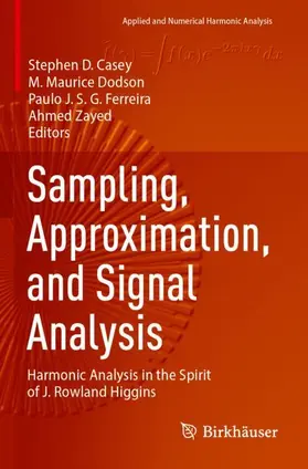 Casey / Zayed / Dodson |  Sampling, Approximation, and Signal Analysis | Buch |  Sack Fachmedien