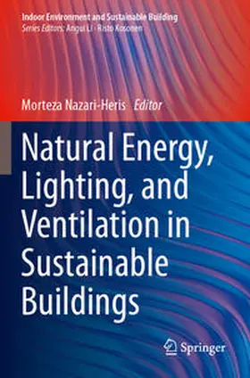 Nazari-Heris |  Natural Energy, Lighting, and Ventilation in Sustainable Buildings | Buch |  Sack Fachmedien