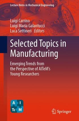 Carrino / Settineri / Galantucci |  Selected Topics in Manufacturing | Buch |  Sack Fachmedien