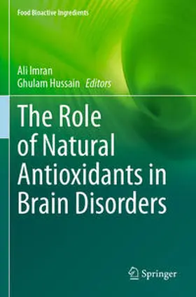 Hussain / Imran |  The Role of Natural Antioxidants in Brain Disorders | Buch |  Sack Fachmedien