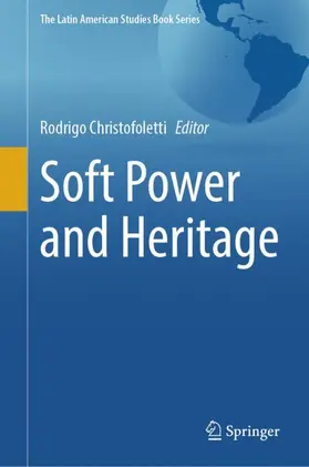 Christofoletti |  Soft Power and Heritage | Buch |  Sack Fachmedien