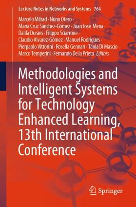 Milrad / Gennari / Otero |  Methodologies and Intelligent Systems for Technology Enhanced Learning, 13th International Conference | Buch |  Sack Fachmedien