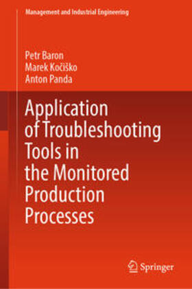Baron / Kociško / Kociško |  Application of Troubleshooting Tools in the Monitored Production Processes | eBook | Sack Fachmedien