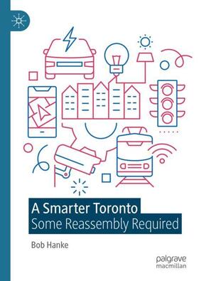 Hanke |  A Smarter Toronto | Buch |  Sack Fachmedien