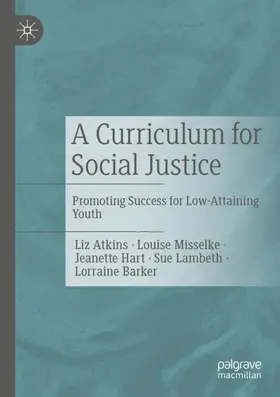 Atkins / Misselke / Barker |  A Curriculum for Social Justice | Buch |  Sack Fachmedien