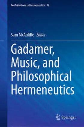 McAuliffe |  Gadamer, Music, and Philosophical Hermeneutics | eBook | Sack Fachmedien