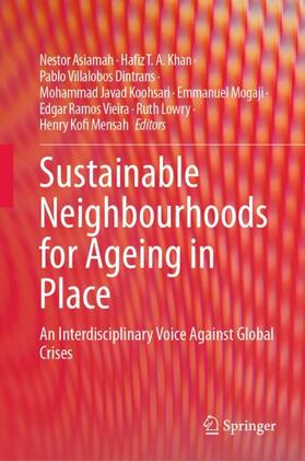 Asiamah / Khan / Villalobos Dintrans |  Sustainable Neighbourhoods for Ageing in Place | Buch |  Sack Fachmedien