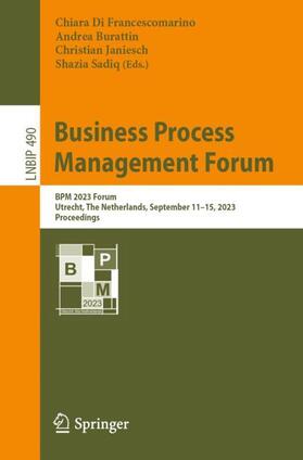 Di Francescomarino / Sadiq / Burattin |  Business Process Management Forum | Buch |  Sack Fachmedien