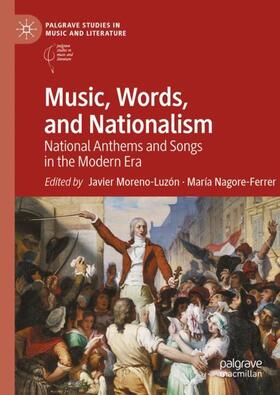 Nagore-Ferrer / Moreno-Luzón |  Music, Words, and Nationalism | Buch |  Sack Fachmedien