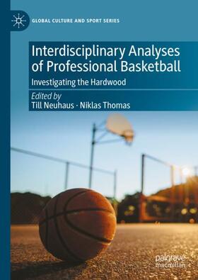 Thomas / Neuhaus |  Interdisciplinary Analyses of Professional Basketball | Buch |  Sack Fachmedien