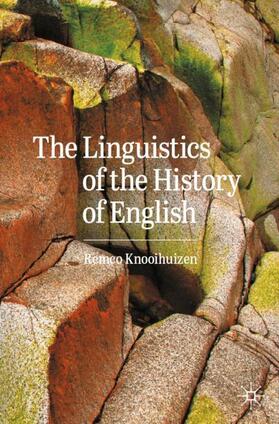 Knooihuizen |  The Linguistics of the History of English | Buch |  Sack Fachmedien