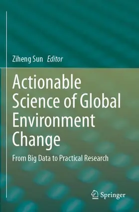 Sun |  Actionable Science of Global Environment Change | Buch |  Sack Fachmedien