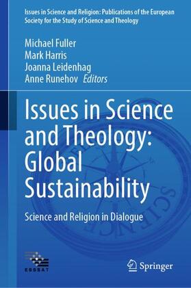 Fuller / Runehov / Harris |  Issues in Science and Theology: Global Sustainability | Buch |  Sack Fachmedien