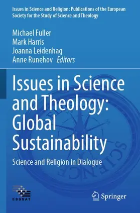 Fuller / Runehov / Harris |  Issues in Science and Theology: Global Sustainability | Buch |  Sack Fachmedien