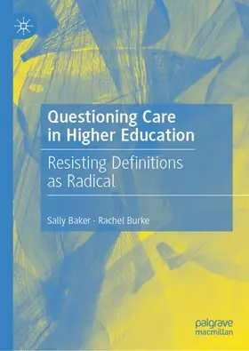 Burke / Baker |  Questioning Care in Higher Education | Buch |  Sack Fachmedien