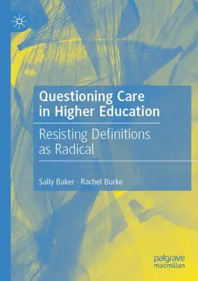 Burke / Baker |  Questioning Care in Higher Education | Buch |  Sack Fachmedien