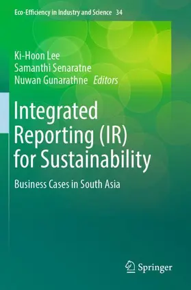 Lee / Gunarathne / Senaratne |  Integrated Reporting (IR) for Sustainability | Buch |  Sack Fachmedien