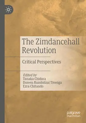 Chidora / Chitando / Rumbidzai Tivenga |  The Zimdancehall Revolution | Buch |  Sack Fachmedien