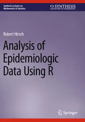 Hirsch |  Analysis of Epidemiologic Data Using R | Buch |  Sack Fachmedien