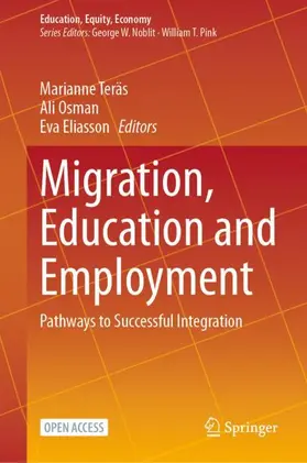 Teräs / Eliasson / Osman |  Migration, Education and Employment | Buch |  Sack Fachmedien