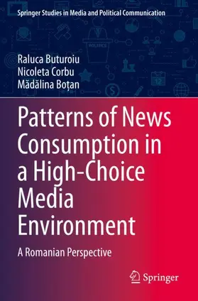 Buturoiu / Bo?an / Corbu |  Patterns of News Consumption in a High-Choice Media Environment | Buch |  Sack Fachmedien