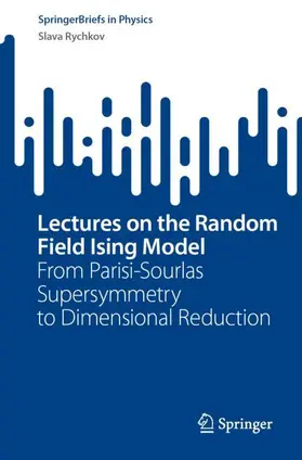 Rychkov |  Lectures on the Random Field Ising Model | Buch |  Sack Fachmedien