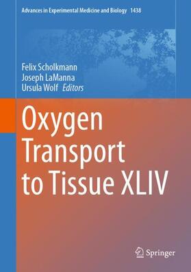 Scholkmann / Wolf / LaManna |  Oxygen Transport to Tissue XLIV | Buch |  Sack Fachmedien