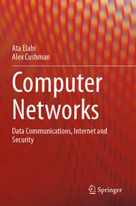 Cushman / Elahi |  Computer Networks | Buch |  Sack Fachmedien