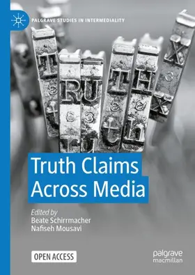 Mousavi / Schirrmacher |  Truth Claims Across Media | Buch |  Sack Fachmedien